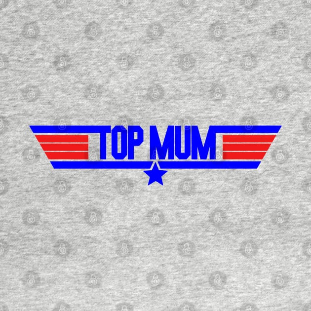 Top Mum by NotoriousMedia